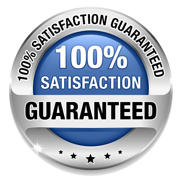 100% Satisfaction Gauranteed